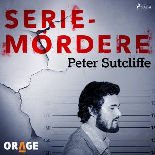 Seriemordere - Peter Sutcliffe – omslag til lydbogen af Orage