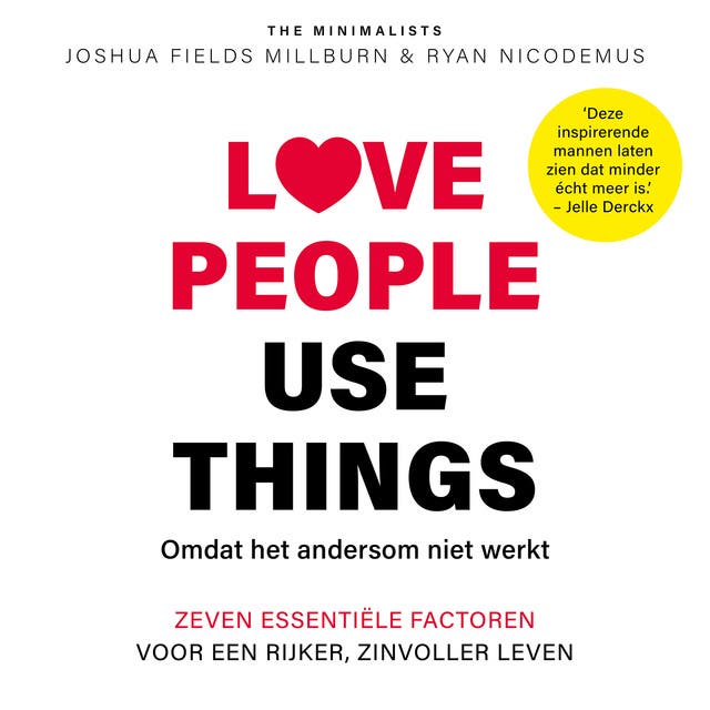Love people, use things