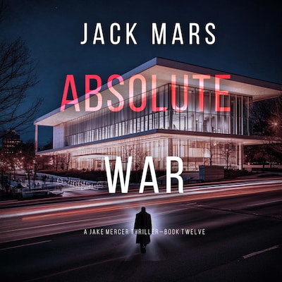 Absolute War (A Jake Mercer Political Thriller—Book Twelve) – omslag til lydbogen af Jack Mars