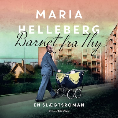 Barnet fra Thy – omslag til lydbogen af Maria Helleberg