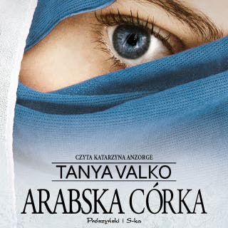 Arabska córka – okładka audiobooka, autor Tanya Valko
