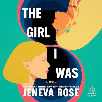 The Girl I Was – omslag til lydbogen af Jeneva Rose