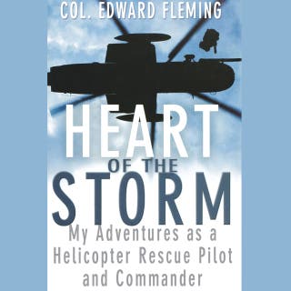 Heart of the Storm: My Adventures as a Helicopter Rescue Pilot and Commander – omslag till ljudboken av Edward L. Fleming