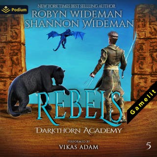 Rebels: Darkthorn Academy, Book 5