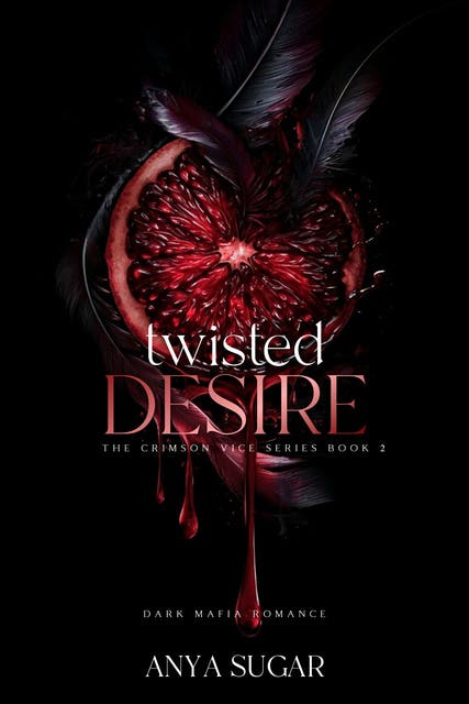 Twisted Desire: Dark Mafia Romance – omslag til lydbogen af Anya Sugar