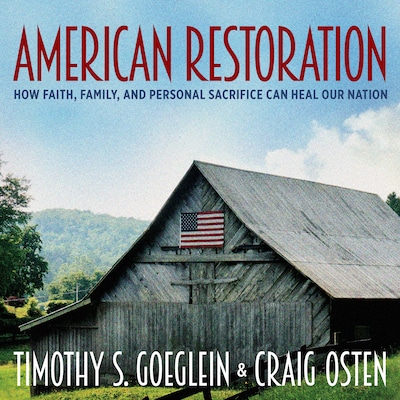American Restoration – omslag til lydbogen af Timothy S. Goeglein, Craig Osten