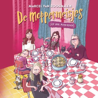 De moppermeisjes: en hun mopperpapa – omslag van het luisterboek van Marcel van Roosmalen