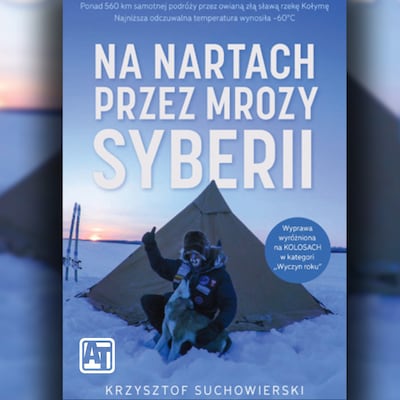 Na nartach przez mrozy Syberii – okładka audiobooka, autor Krzysztof Suchowierski