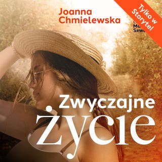 Zwyczajne życie – okładka audiobooka, autor Joanna Chmielewska