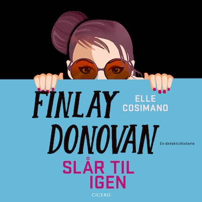Finlay Donovan slår til igen – omslag til lydbogen af Elle Cosimano