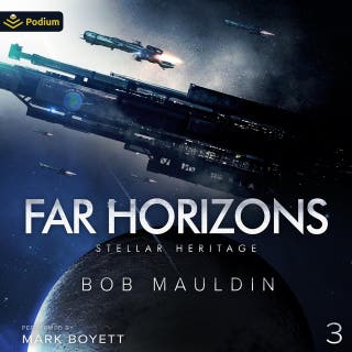 Far Horizons: Stellar Heritage, Book 3 – omslag till ljudboken av Bob Mauldin
