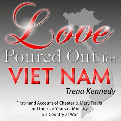 Love Poured Out for Viet Nam