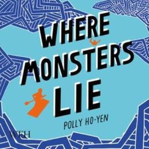 Where Monsters Lie – okładka audiobooka, autor Polly Ho-Yen