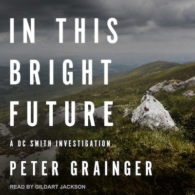 In This Bright Future – omslag til lydbogen af Peter Grainger