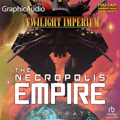The Nekropolis Empire [Dramatized Adaptation] – omslag til lydbogen af Tim Pratt