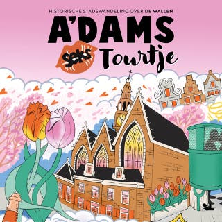 A'dams Seks Tourtje: Historische audiowandeling over de Wallen – omslag van het luisterboek van Roos Hamelink