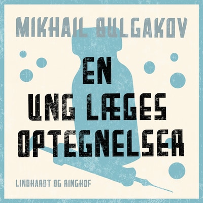 En ung læges optegnelser – omslag til lydbogen af Mikhail Bulgakov