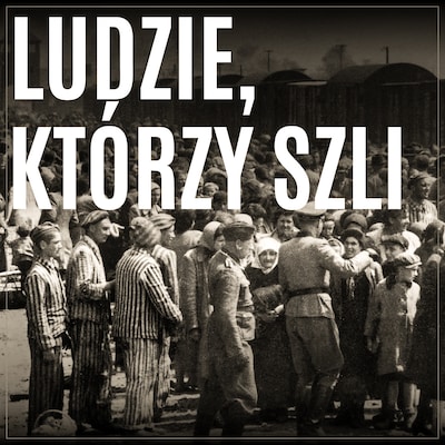 Ludzie, którzy szli