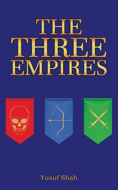 The Three Empires – okładka audiobooka, autor Yusuf Shah
