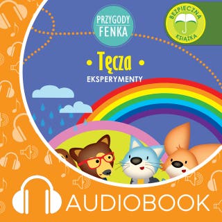 Przygody Fenka. Tęcza – okładka audiobooka, autor Magdalena Gruca