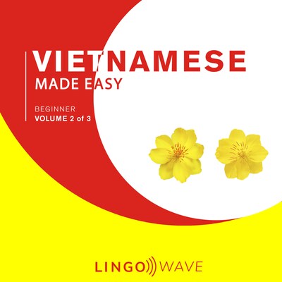 Vietnamese Made Easy - Beginner - Volume 2 of 3 – omslag til lydbogen af Lingo Wave