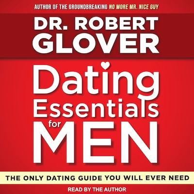 Dating Essentials for Men – omslag til lydbogen af Dr. Robert Glover