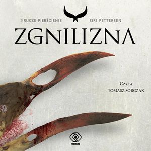 Zgnilizna – okładka audiobooka, autor Siri Pettersen