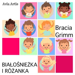 Białośnieżka i Różanka-Avia Artis – okładka audiobooka, autor Bracia Grimm