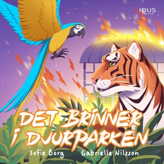 Det brinner i djurparken – omslag till ljudboken av Gabrielle Nilsson,Sofie Borg
