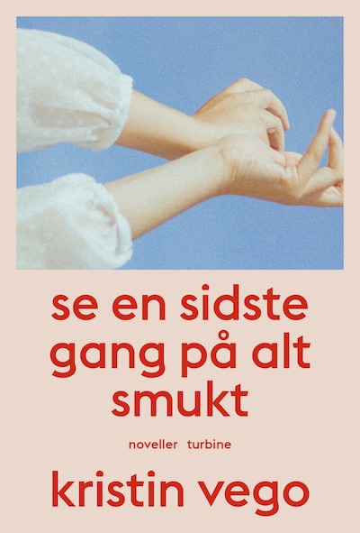 Se en sidste gang på alt smukt – omslag til lydbogen af Kristin Vego
