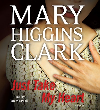 Just Take My Heart – omslag til lydbogen af Mary Higgins Clark