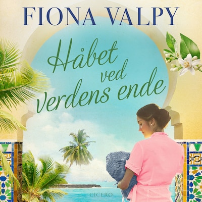 Håbet ved verdens ende – omslag til lydbogen af Fiona Valpy