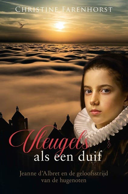 Vleugels als een duif: Jeanne d' Albret en de geloofsstrijd van de hugenoten – omslag van het luisterboek van Christine Farenhorst,