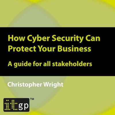 How Cyber Security Can Protect Your Business