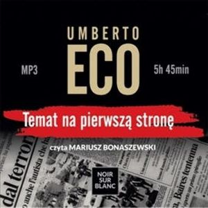 Temat na pierwszą stronę – okładka audiobooka, autor Umberto Eco