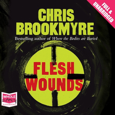 Flesh Wounds – omslag til lydbogen af Chris Brookmyre