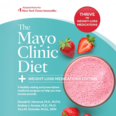 The Mayo Clinic Diet: Weight-Loss Medications Edition – omslag til lydbogen af Donald D. Hensrud, M.D., M.P.H., Andres J. Acosta, M.D., Ph.D., Tara Schmidt, M. Ed., RDN