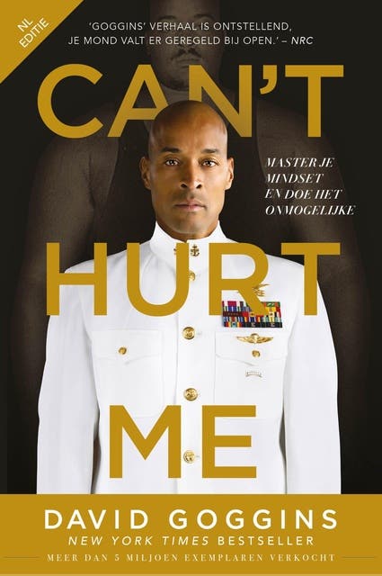 Can't Hurt Me: Master je mindset en doe het onmogelijke