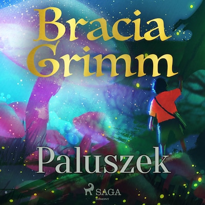 Paluszek – okładka audiobooka, autor Bracia Grimm