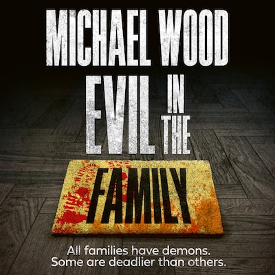 Evil in the Family