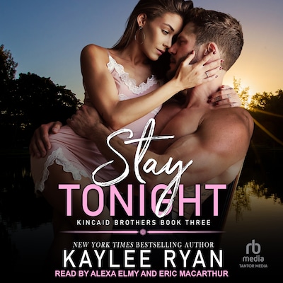 Stay Tonight – omslag til lydbogen af Kaylee Ryan