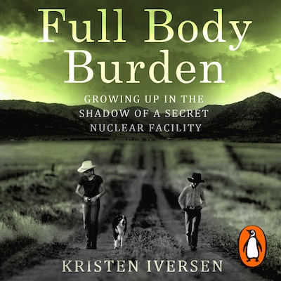 Full Body Burden – omslag til lydbogen af Kristen Iversen