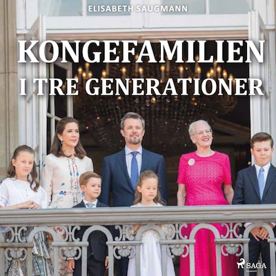 Kongefamilien i tre generationer – omslag til lydbogen af Elisabeth Saugmann