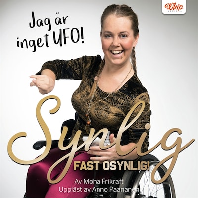 Synlig, fast osynlig: Jag är inget UFO – omslag till ljudboken av Moha Frikraft