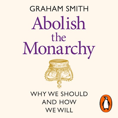 Abolish the Monarchy – omslag til lydbogen af Graham Smith