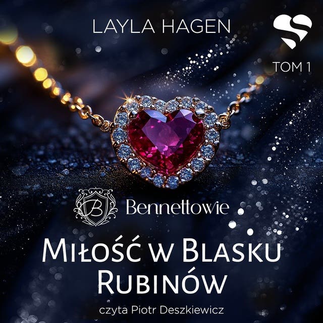 Miłość w blasku rubinów. Bennettowie. Tom 1