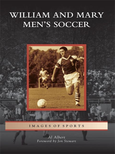 William and Mary Men's Soccer – omslag til lydbogen af Al Albert