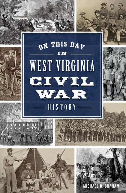 On This Day in West Virginia Civil War History – omslag til lydbogen af Michael B Graham