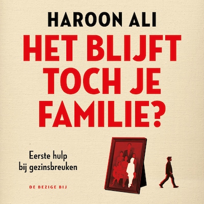 Het blijft toch je familie?