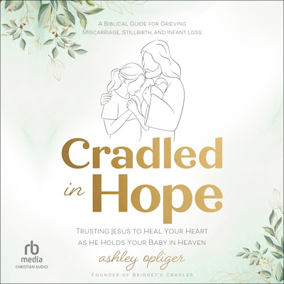 Cradled in Hope – omslag til lydbogen af Ashley Opliger